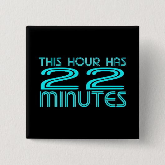 Retro - 22 Minuten Button (Vorderseite)