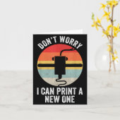 Retro 3d Printing Shirt Don't Worry I Can Print A Karte (Gelbe Blume)