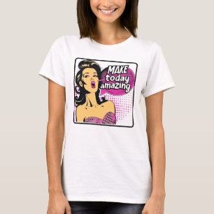 Retro 50er Pop Art Vintag Glam Inspiration Zitat T-Shirt