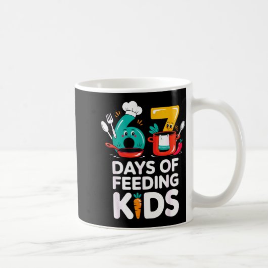 Retro 67 Days Of Feeding Kids Lunch Lady Cafeteria Kaffeetasse (Rechts)