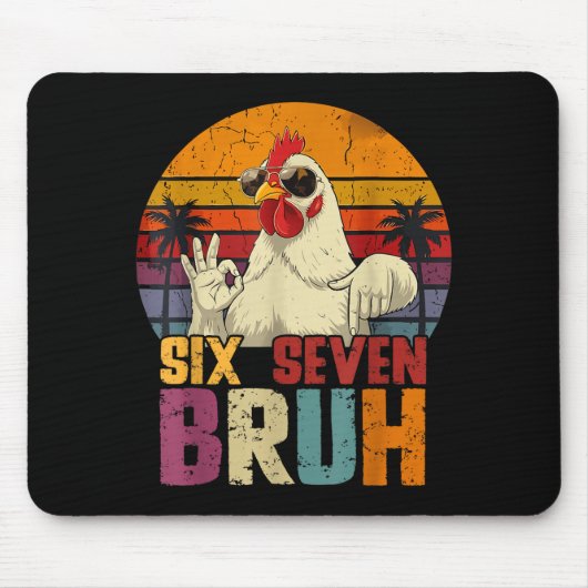 Retro 67 Six Seven Bruh Funny Chicken With Sungles Mousepad (Vorne)