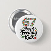 Retro 67 Tage Kinder ernähren Cafeteria-Ladydienst Button (Vorne & Hinten)