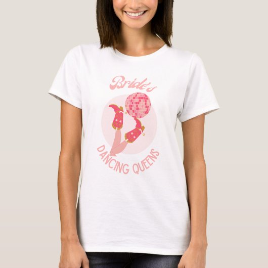 Retro 70er Bride's Dancing Queens Bachelorette T-Shirt (Vorderseite)