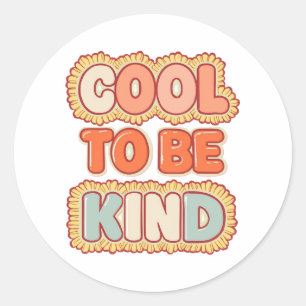 Retro-70er-Jahre Cool To Be Kind Typografie Runder Aufkleber