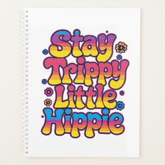 Retro 70er Jahre Stay Trippy Little Hippie Kunst Planer