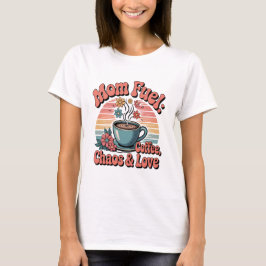 Retro 70er Mama Fuel: Kaffee, Chaos und Liebe T-Shirt