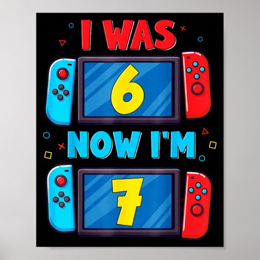 Retro 7th Birthday Boy I Was 6 Now I'm 7 Year Old  Poster (Vorne)