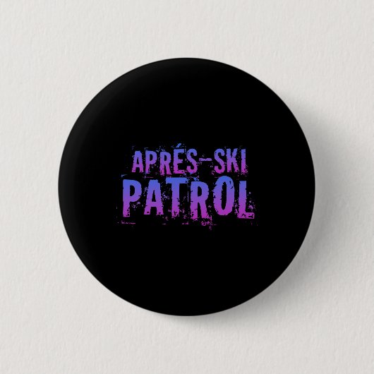 Retro 80er Apres Ski Patrol Vintag Button (Vorderseite)