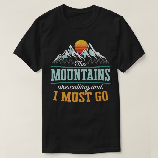Retro-80er Berge rufen an und ich muss gehen T-Shirt (Design vorne)