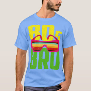 Retro 80er Generation 80er Bro 80er Lover 80er T-Shirt