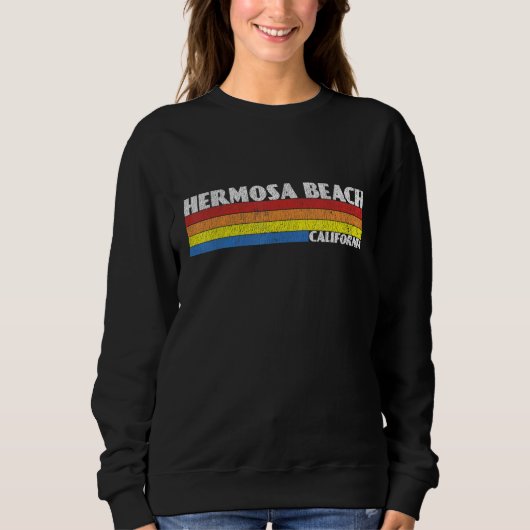 Retro 80s Hermosa Beach California CA Souvenir Sweatshirt (Vorderseite)