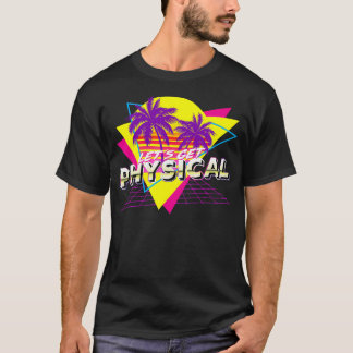Retro 80's Lassen Sie uns körperliche Fitness-Gymn T-Shirt