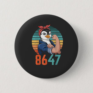 Retro 8647 ist es 2028, aber gegen Trump Pinguin Button