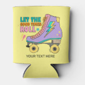 Retro 90er Jahre Ließ Good Times Roll Skate Name Dosenkühler (Vorderseite)