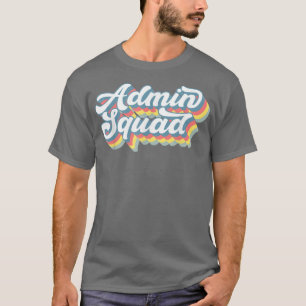 Retro Admin Squad Verwaltungsassistent Büro T-Shirt