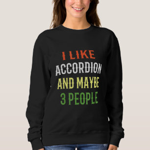 Retro-Akkordeon-Design Ich mag Akkordeon und viell Sweatshirt