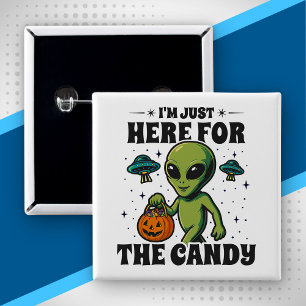 Retro-Alien Ich bin nur wegen der Süßigkeiten hier Button