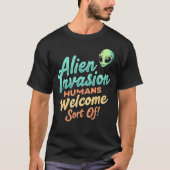 Retro "Alien Invasion - Menschen Willkommen... Irg T-Shirt (Vorderseite)
