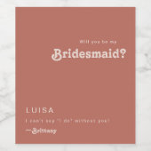 Retro Alte Rose Bridesmaid Vorschlag Weinetikett (Einzelnes Label)