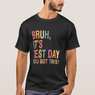 Retro Alter Mann, es ist Testtag. Du schaffst das  T-Shirt