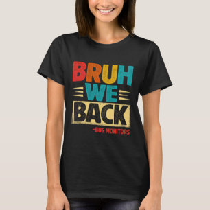 Retro Alter Wir Sind Zurück Busbegleiter Lustig Zu T-Shirt