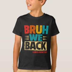 Retro Alter Wir sind zurück Lunch Aufseher Lustig T-Shirt