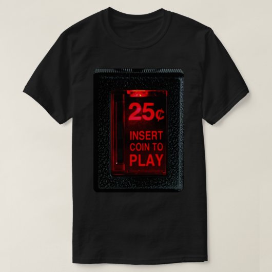 Retro-Arcade-Münze einlegen, um zu spielen T-Shirt (Design vorne)