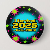 Retro-Arcade-Stil "Ich habe 2025 überlebt - Hallo Button (Vorderseite)