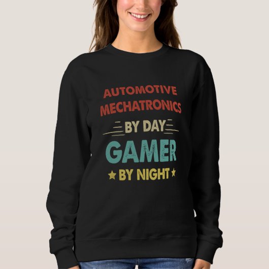 Retro Automotive Mechatronics By Day Gamer By Nigh Sweatshirt (Vorderseite)