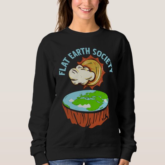 Retro Awesome FLAT Earth Society Designs Present Sweatshirt (Vorderseite)