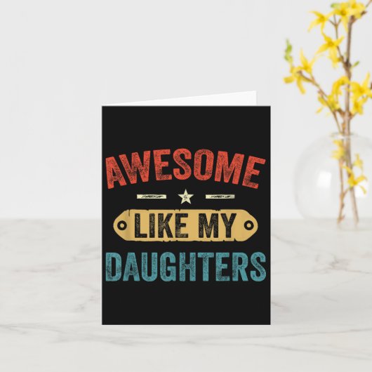 Retro Awesome Like My Daughters Funny Men Dad Fath Karte (Gelbe Blume)