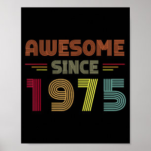 Retro Awesome Seit 1975 47. Geburtstag Bday Gebore Poster