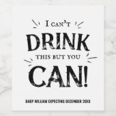 Retro Baby Ankündigung | Ich kann nicht trinken Weinetikett (Einzelnes Label)