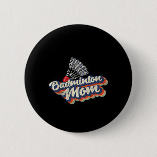 Retro Badminton Mama Funny Vintag Badminton Mama M Button