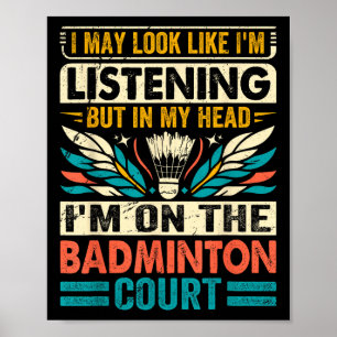 Retro-Badminton-Spruch - Ich sehe vielleicht so au Poster