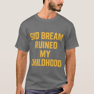 Retro Baseball Fan Shirt: "Sid Bream Ruin My Ch T-Shirt