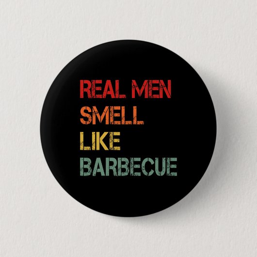 Retro BBQ Echte Männer riechen nach Barbecue-Rauch Button (Vorderseite)
