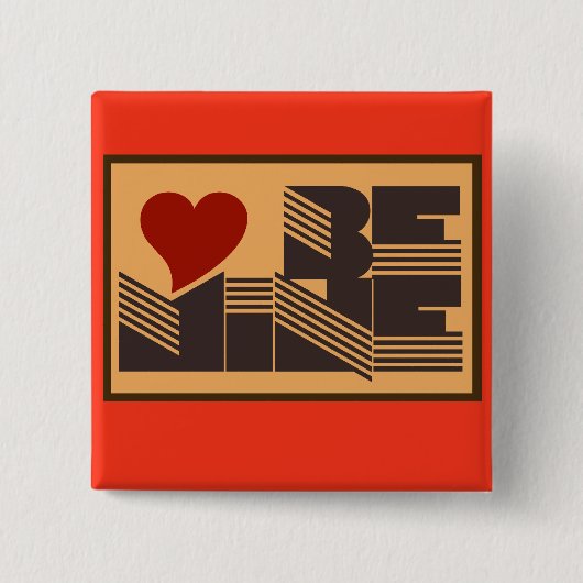 Retro Be Mine Button (Vorderseite)