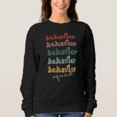 Retro Behavior Squad Behavioral Therapist Sweatshirt (Vorderseite)