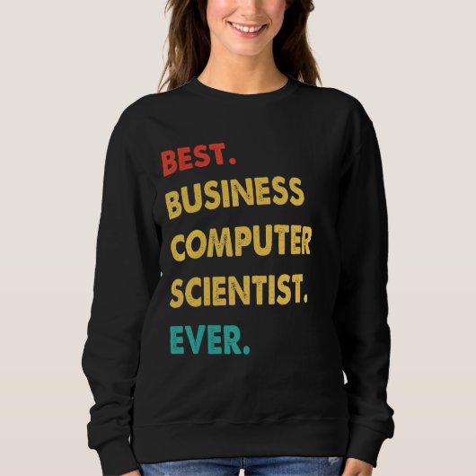 Retro Best Business Computer Scientists aller Zeit Sweatshirt (Vorderseite)