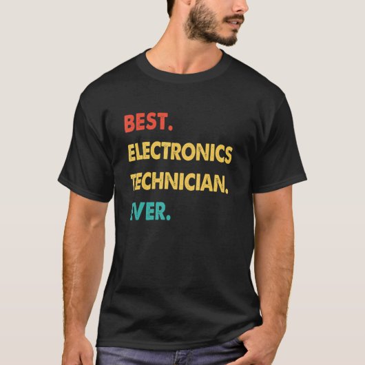 Retro Best Electronics Technician jemals T-Shirt (Vorderseite)