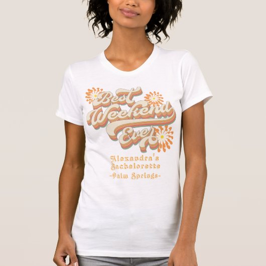 Retro Best Girl's Weekend Ever 70er Bachelorette T-Shirt (Vorderseite)