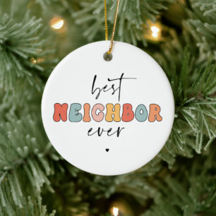 Retro Best Neighbour je Niedlich Keramik Ornament