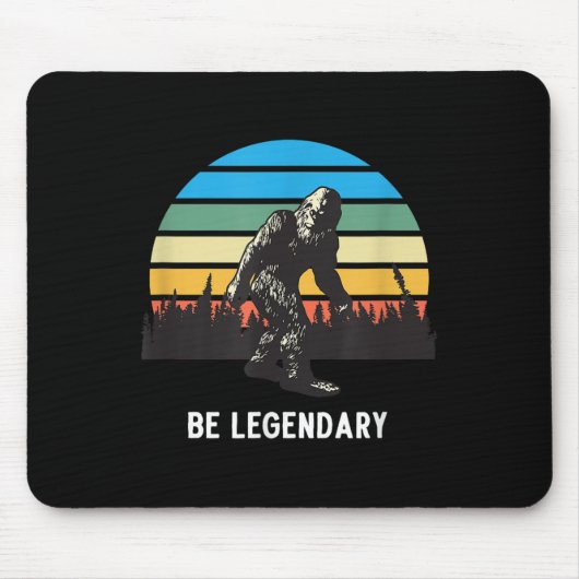 Retro Bigfoot Be Legendary Motivational  Mousepad (Vorne)