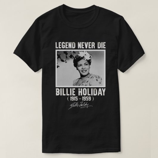 Retro Billie Holiday Signature Legature nie Die T-Shirt (Design vorne)
