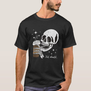 Retro bis Death Kaffee Halloween Skelettkaffee T-Shirt
