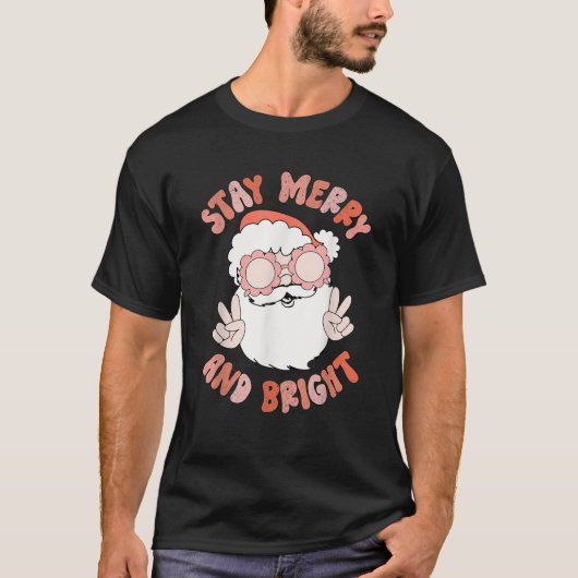 Retro Bleibe fröhlich und hell Weihnachten T-Shirt (Vorderseite)