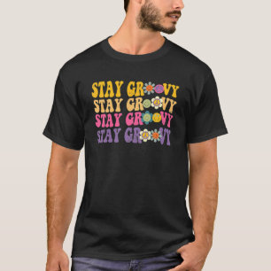Retro Bleibe Groovy Hippie positive Mind Happy Lif T-Shirt