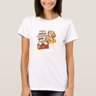 Retro Blonde Frau braucht Kaffee lustig T-Shirt