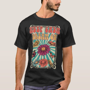 Retro-Blume Behalte ruhigen Traum auf Hippie Girl T-Shirt